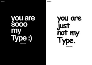 You are just not my type